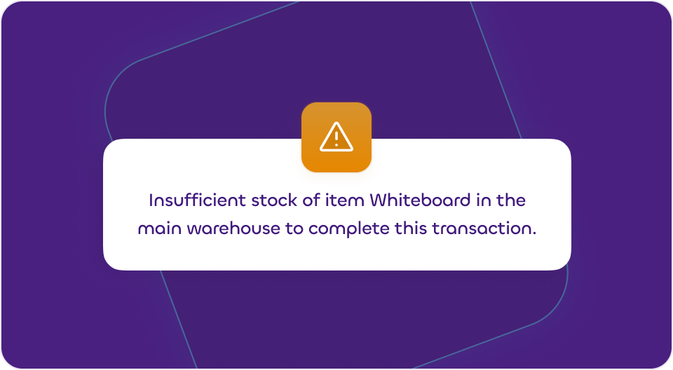 A warning notification card from the mazeed ONE accounting software displaying an orange triangle alert icon. The message text reads: 'Insufficient stock of item Whiteboard in the main warehouse to complete this transaction.'